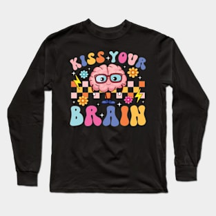 Kiss Your Brain SPED Teacher Learning Disability Support Long Sleeve T-Shirt